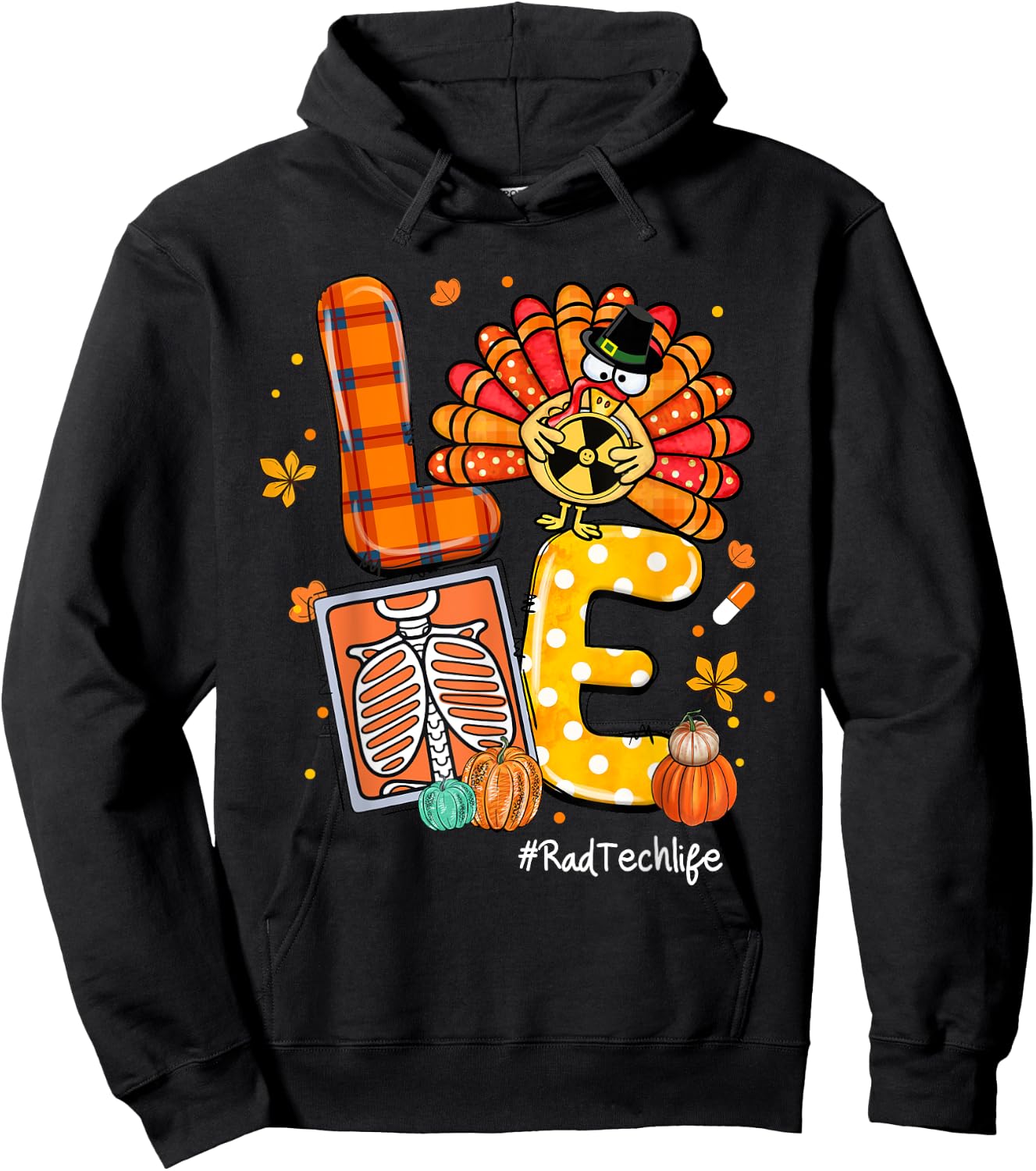 LOVE Turkey Rad Tech Life Radiology Pumpkin Thanksgiving Hoodie - Hoodie | Black