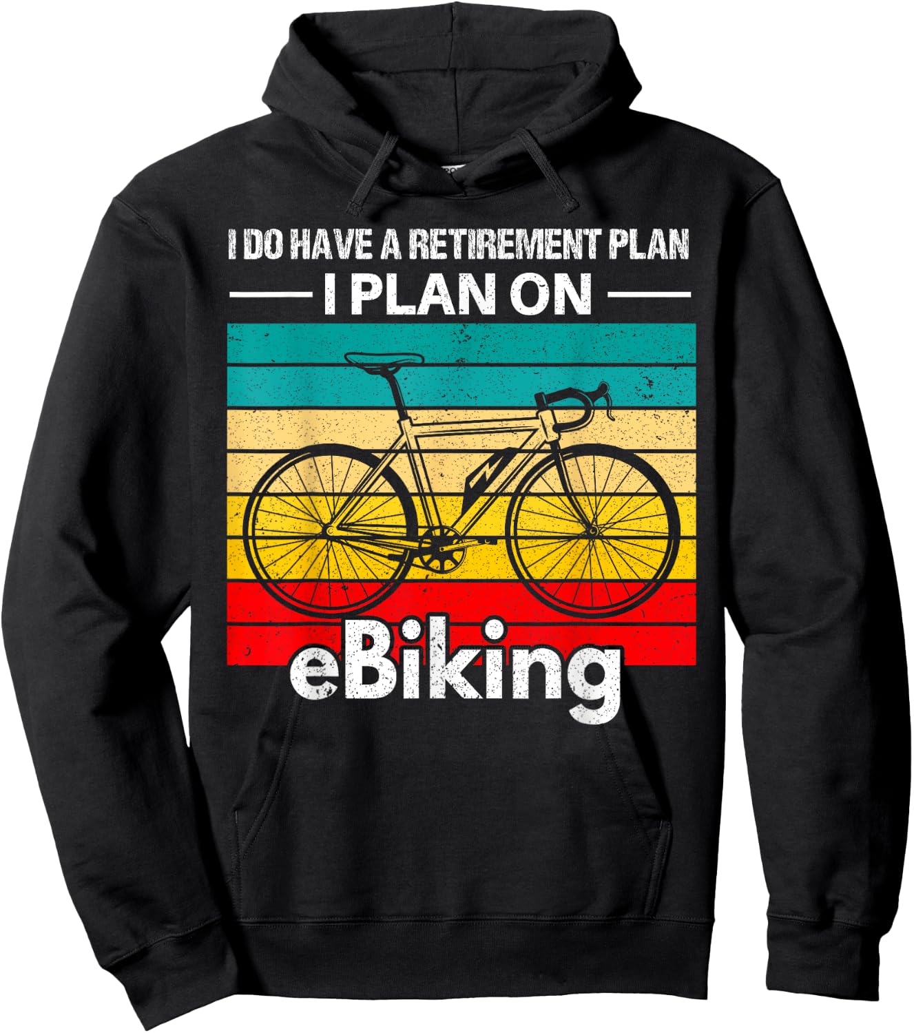 Retirement E-Biker Shirt E-Biking Retirement Plan EBike Hoodie - Hoodie | Black