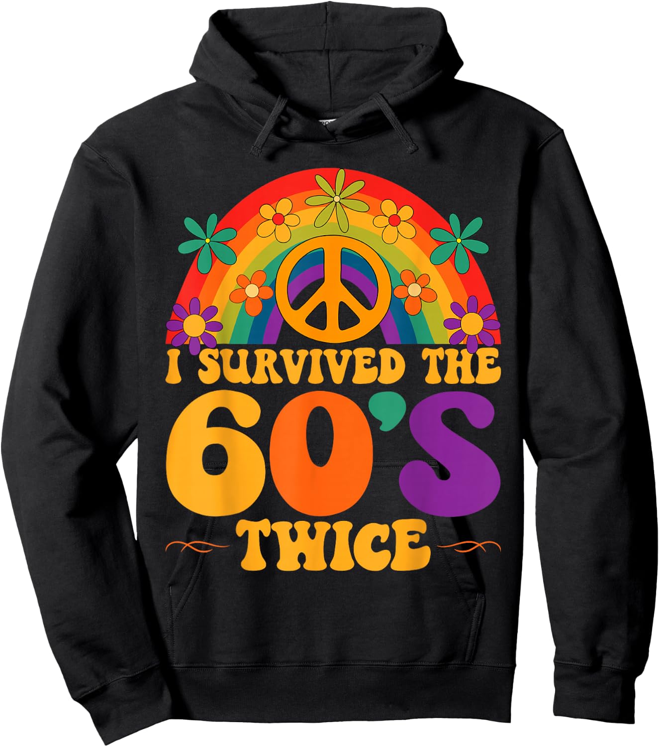 I Survived The 60s Twice Sixties 70th 70s Year Old Birthday Hoodie - Hoodie | Black