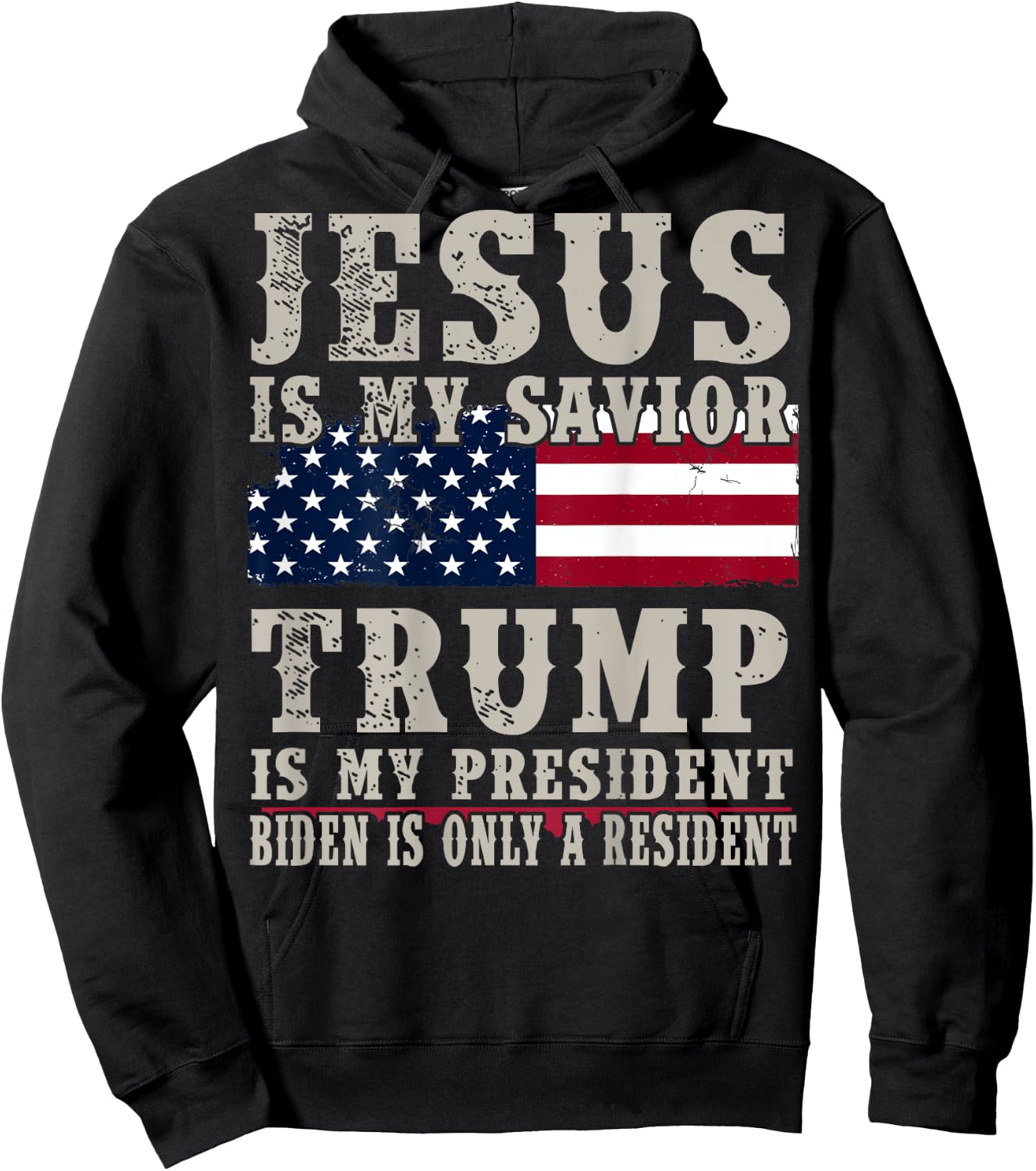 Jesus Is My Savior Trump Is My President (on back) Hoodie - Hoodie | Black