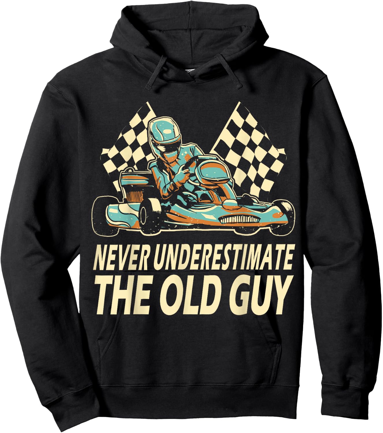 Never Underestimate The Old Guy Funny Go Kart Kart Racing Hoodie - Hoodie | Black