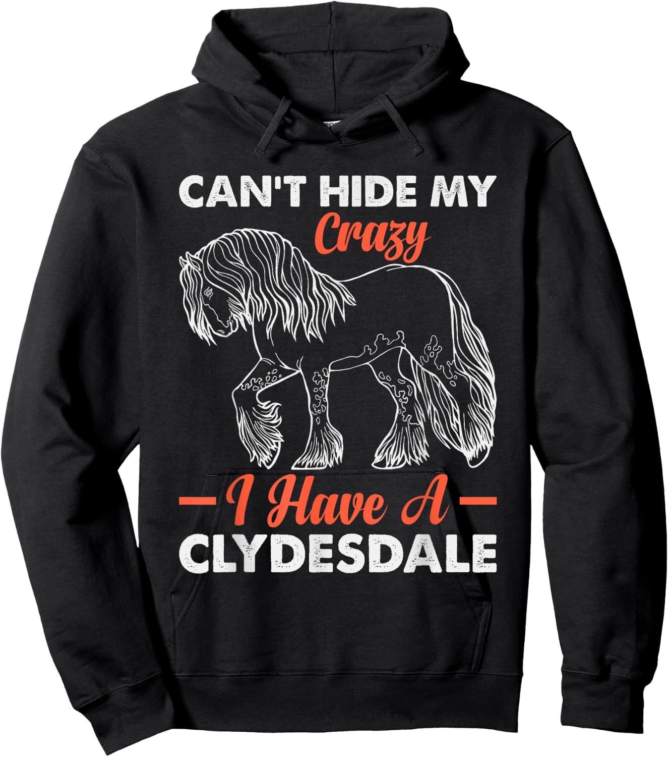 Clydesdale Owner Clydesdale Girl Horse Toys Clydesdale Lover Hoodie - Hoodie | Black