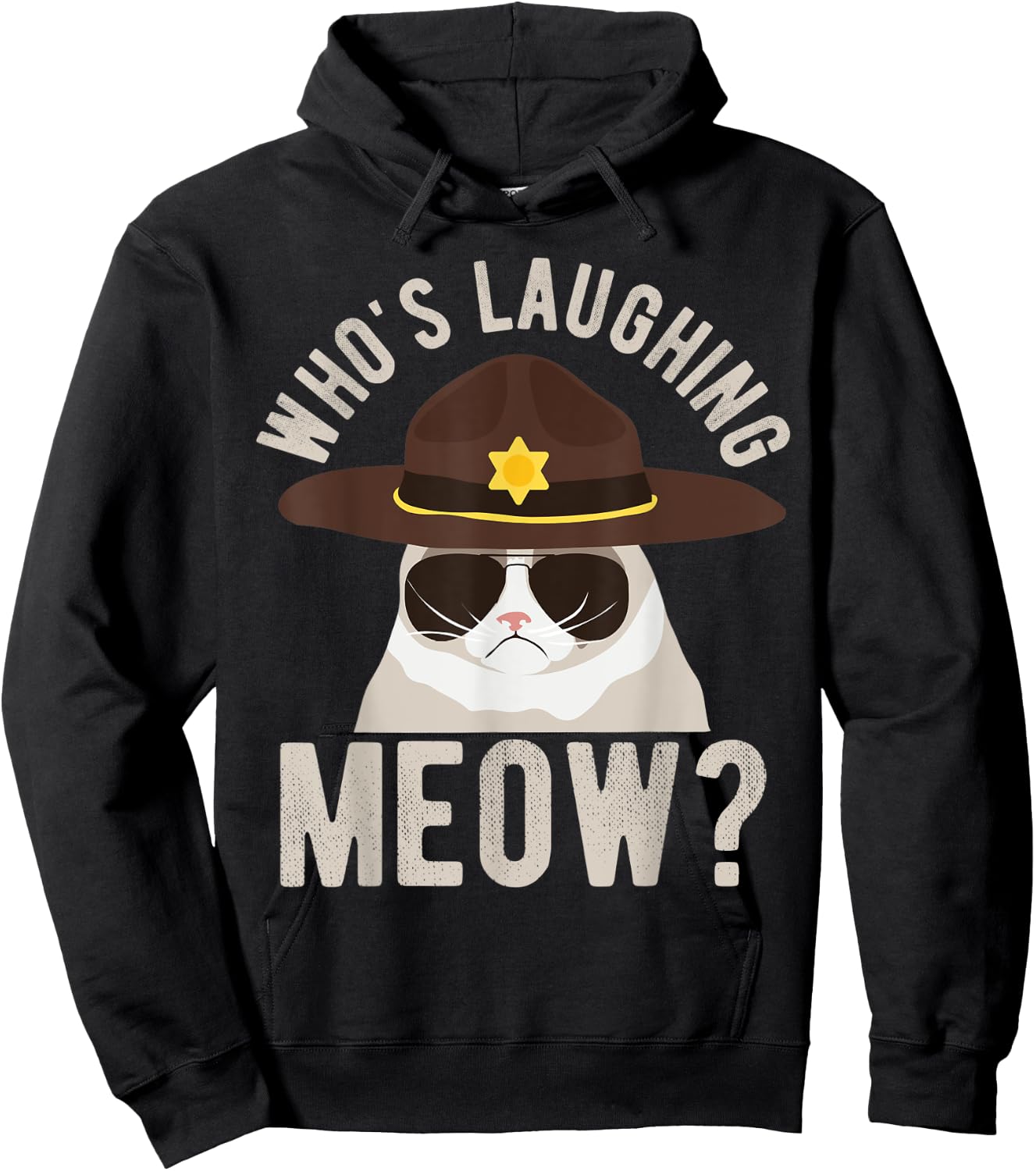 Whos laughing meow - idea for police or Texas state troopers Hoodie - Hoodie | Black