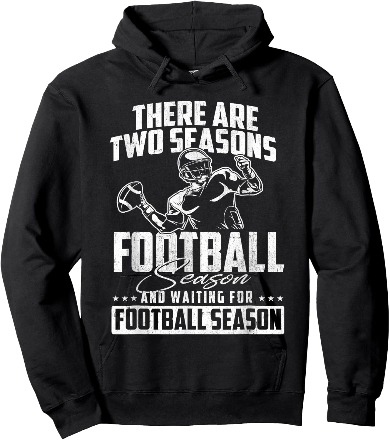 There are Two Seasons - American Football Game Sports Lover Hoodie - Hoodie | Black