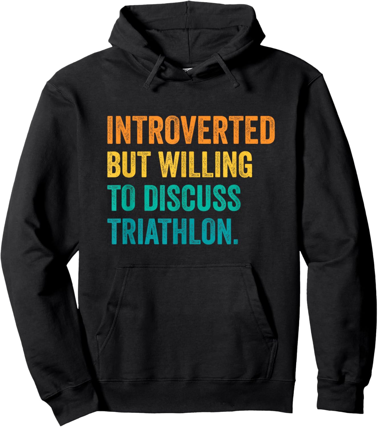 Introverted But Willing to Discuss Triathlon Running Sports Hoodie - Hoodie | Black
