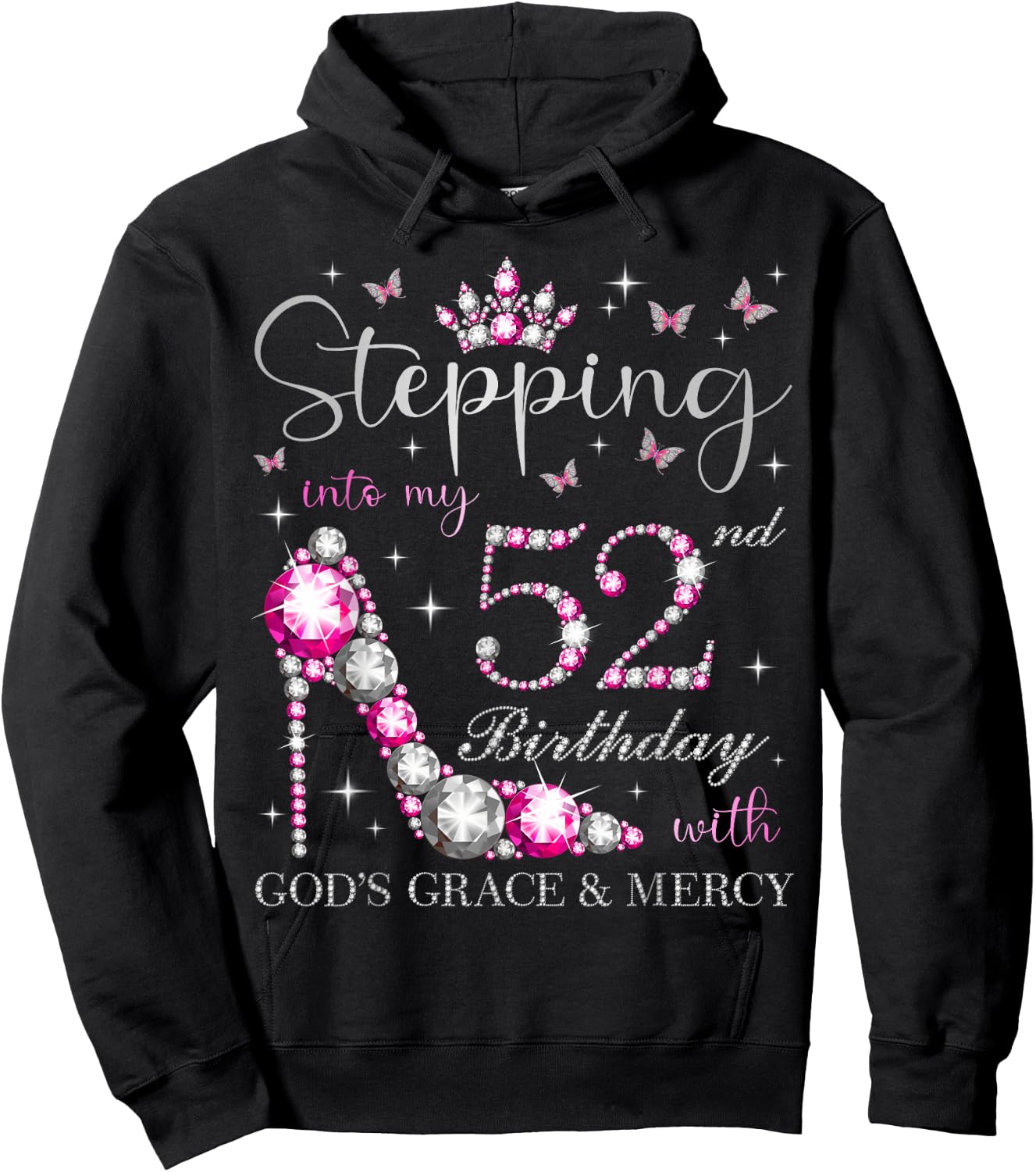 Stepping Into My 52nd Birthday With God's Grace & Mercy Hoodie - Hoodie | Black