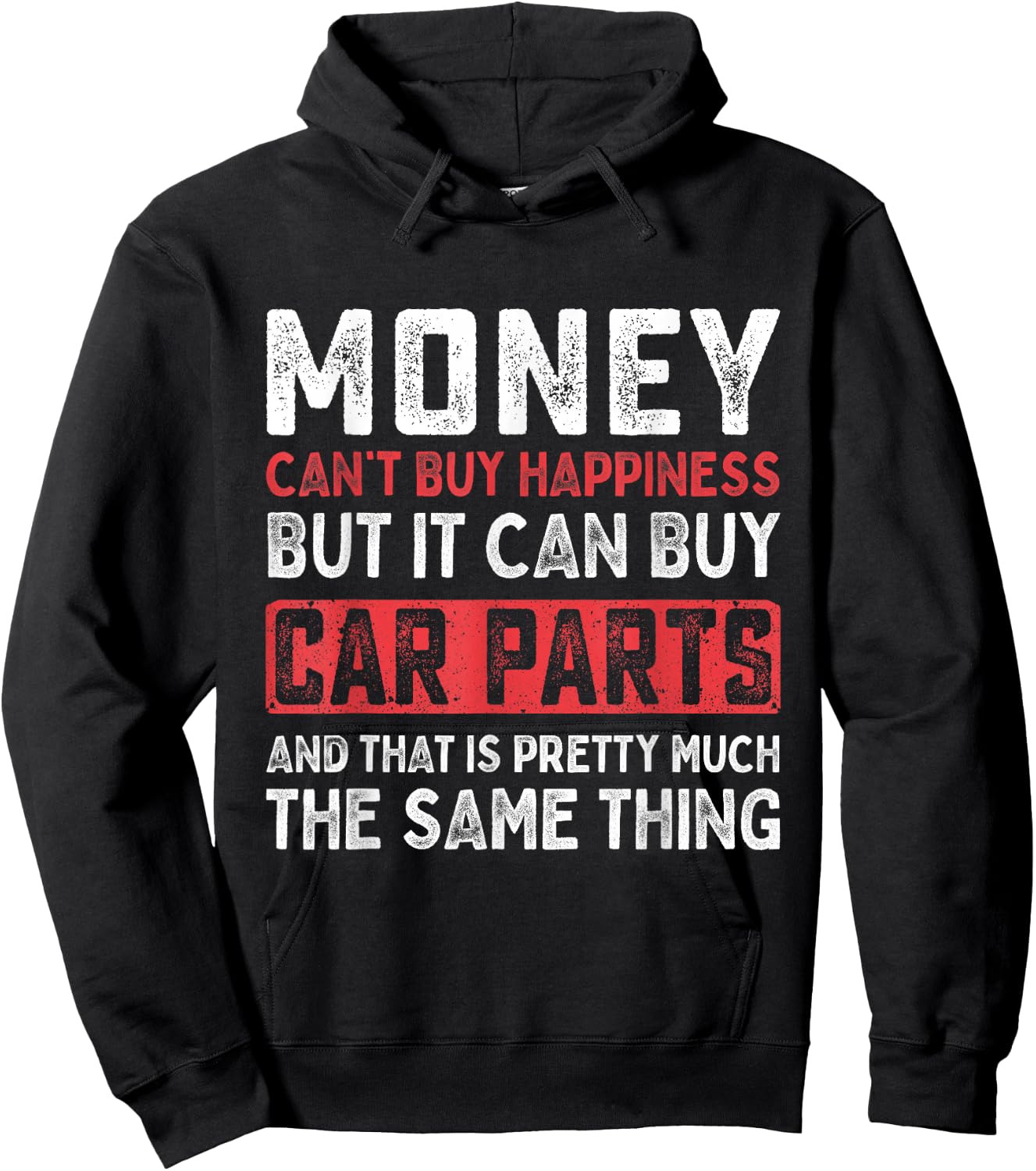 Money Can't Buy Happiness It Can Buy Car Parts Funny Men Hoodie - Hoodie | Black