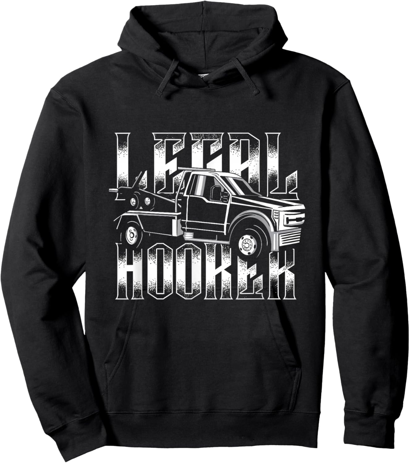 Legal Hooker | Breakdown Truck Wrecker | Tow Truck Driver Hoodie - Hoodie | Black