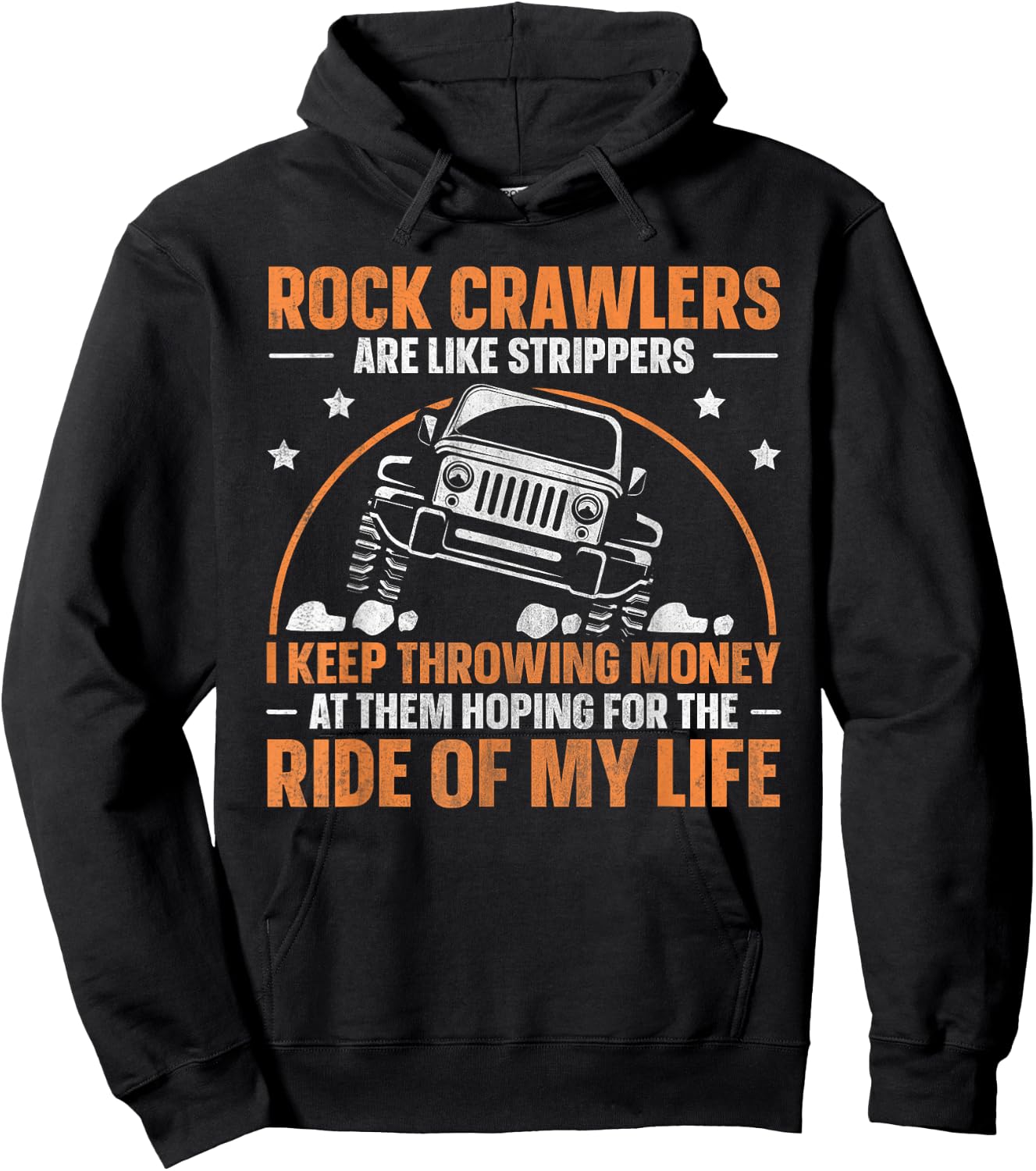 Offroad Rock Crawling 4x4 Quote for a Rock Crawler Lover Hoodie - Hoodie | Black