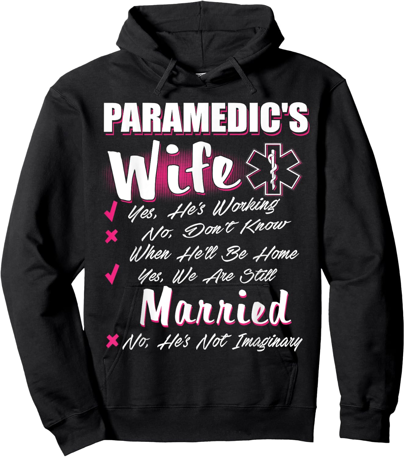 Paramedic's Wife Yes We're Still Married EMS First Responder Hoodie - Hoodie | Black