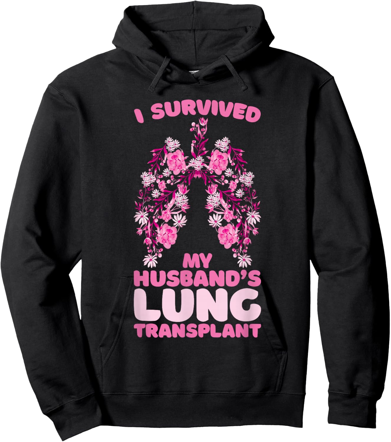 I Survived My Husband's Lung Transplant Hoodie - Hoodie | Black