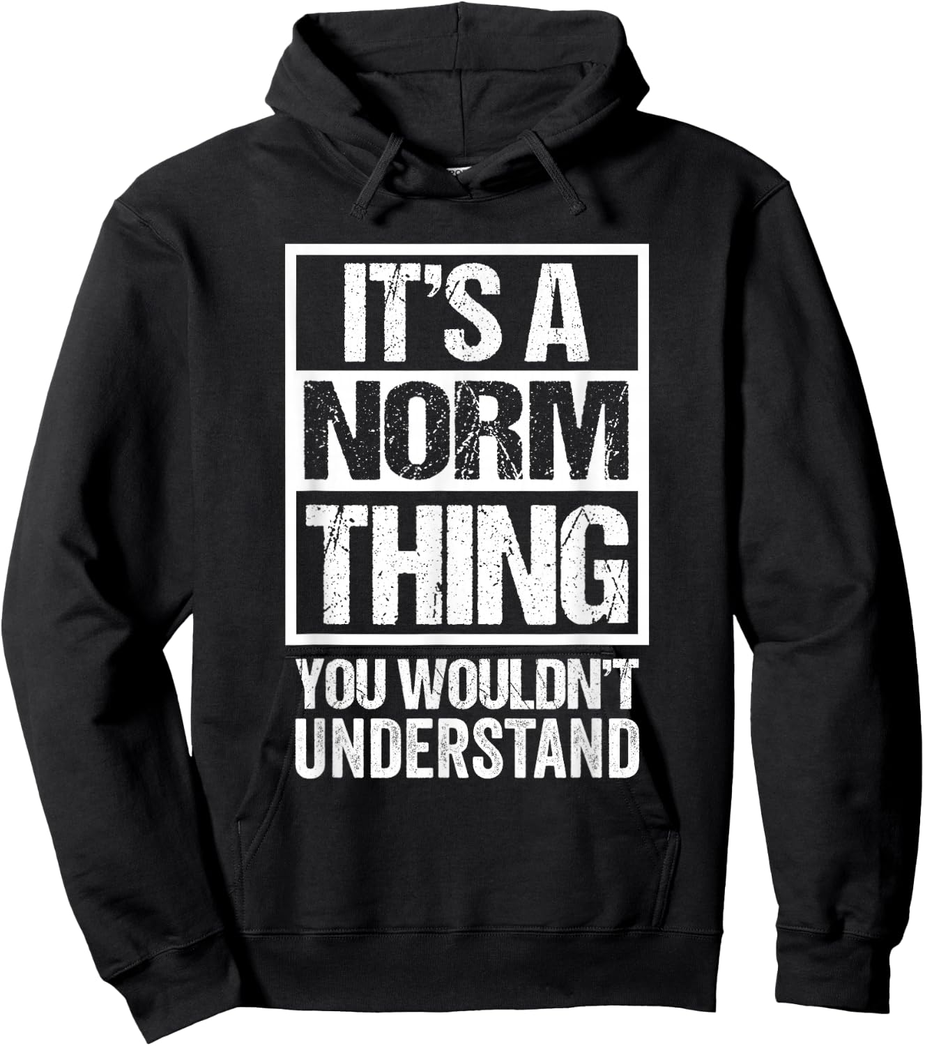 A Norm Thing You Wouldn't Understand Hoodie - Hoodie | Black