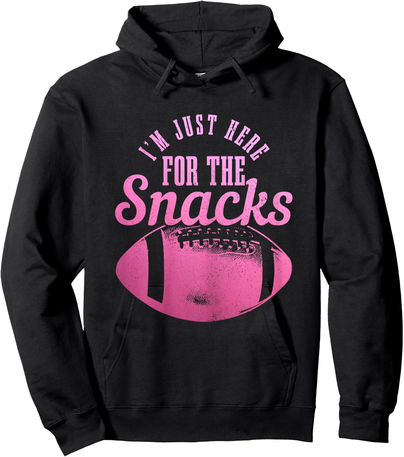 I'm Just Here For The Snacks Funny Football Fan Game Day Hoodie - Hoodie | Black