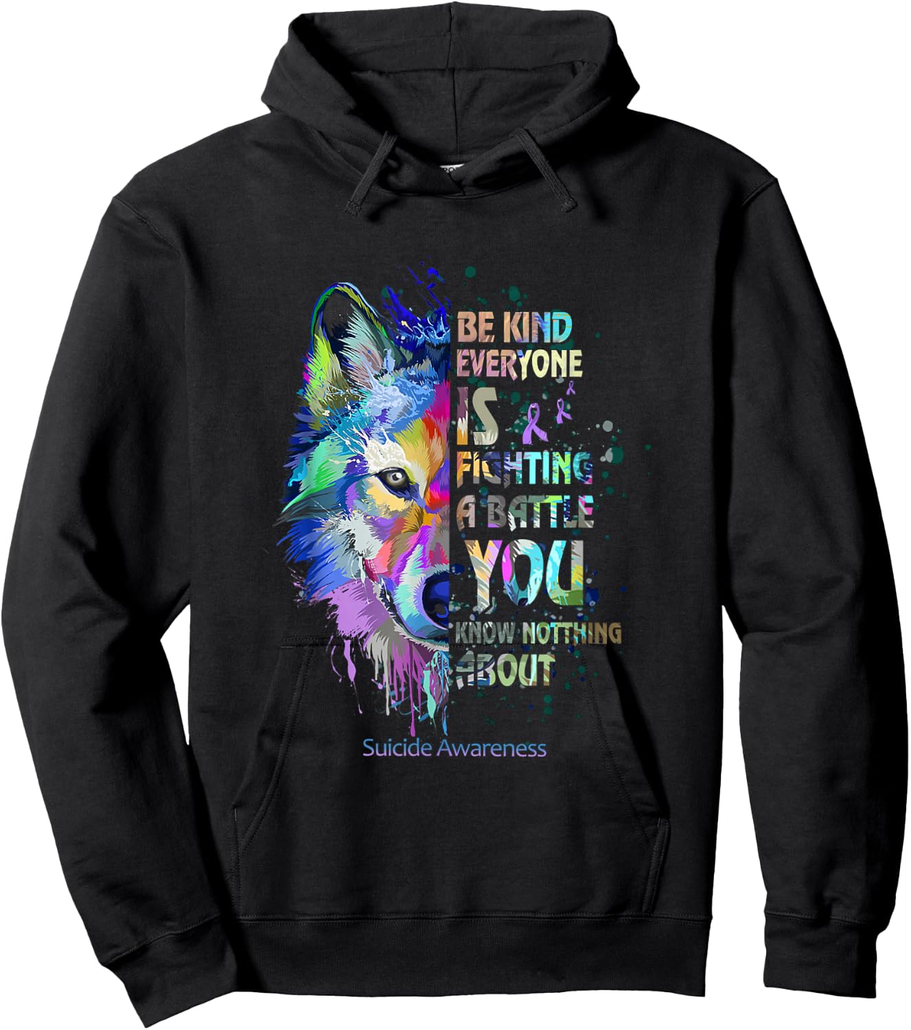 Suicide Awareness Be Kind Everyone Is Fighting A Battle Wolf Hoodie - Hoodie | Black