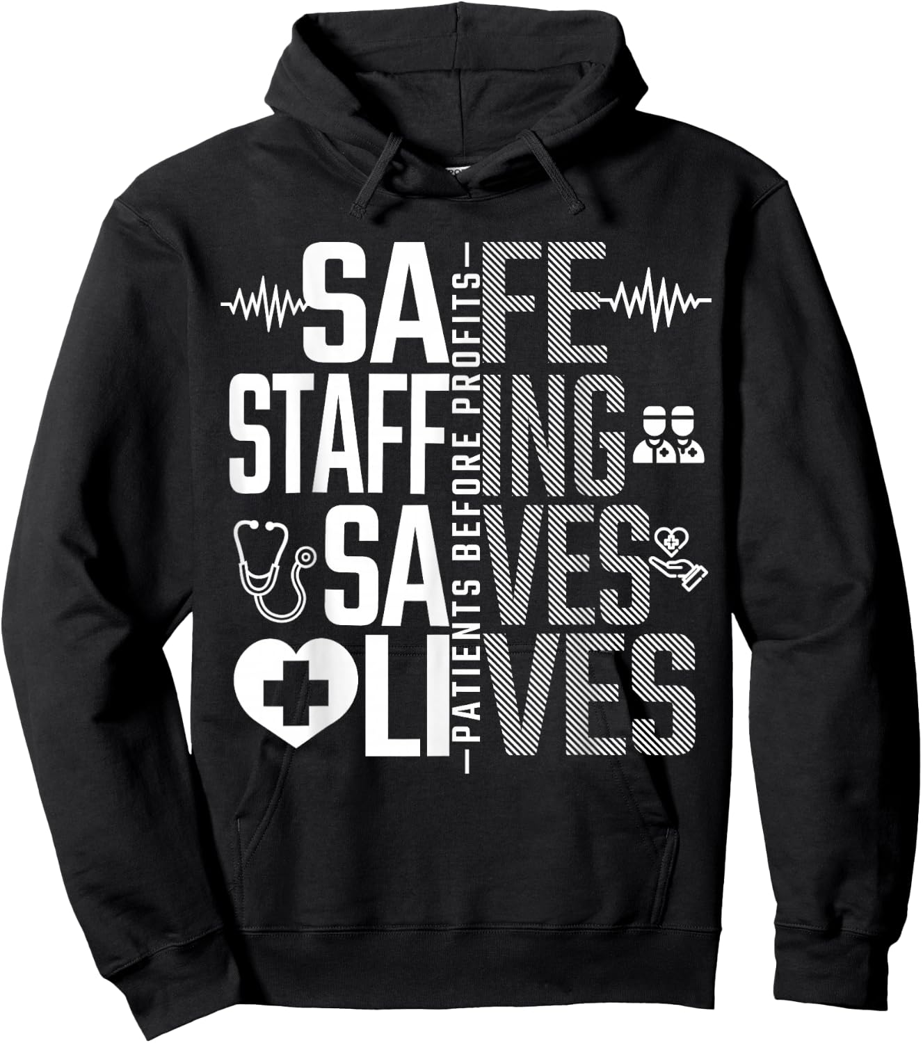 Safe Staffing Saves Lives Nurses March Nurse Strike Support Hoodie - Hoodie | Black