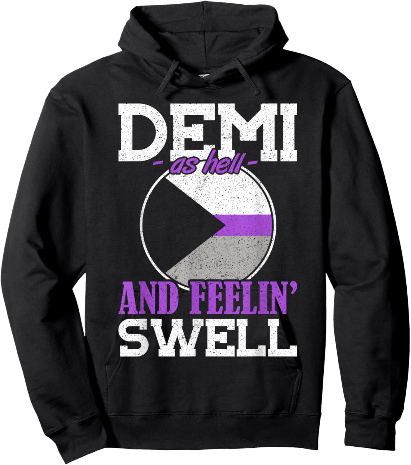 Demi As Hell And Feelin' Swell Demisexuality Hoodie - Hoodie | Black