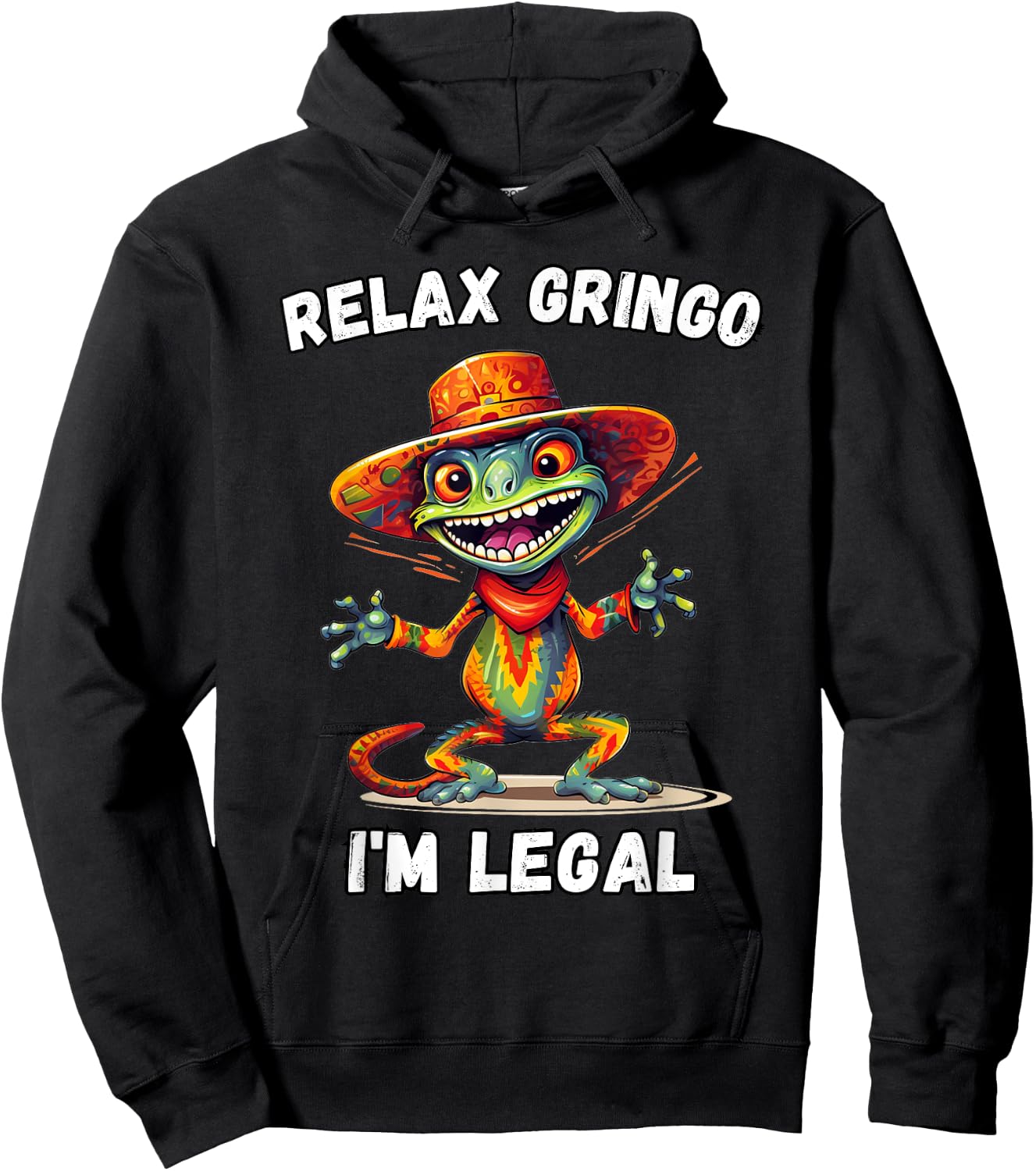 Relax Gringo I'm Legal Hoodie - Hoodie | Black