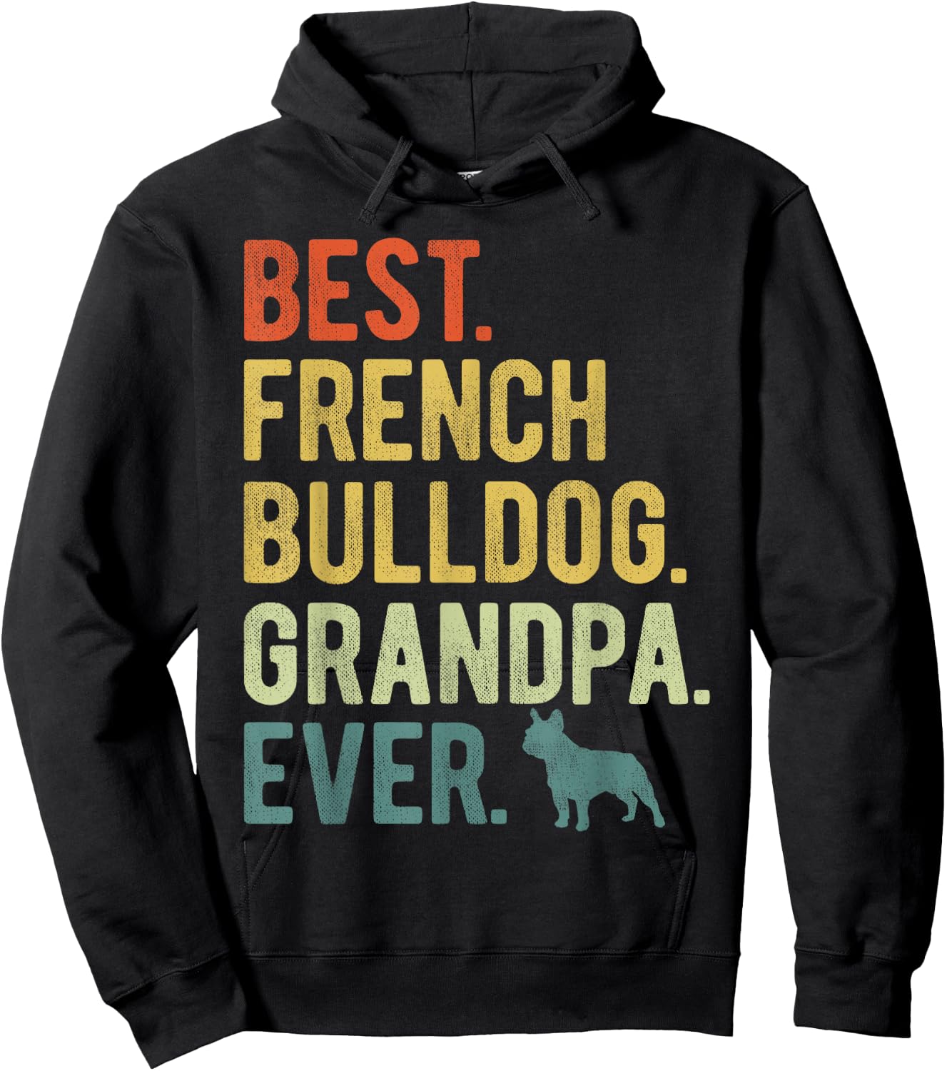 Best French Bulldog Grandpa Ever Dog Lovers Father's Day Hoodie - Hoodie | Black