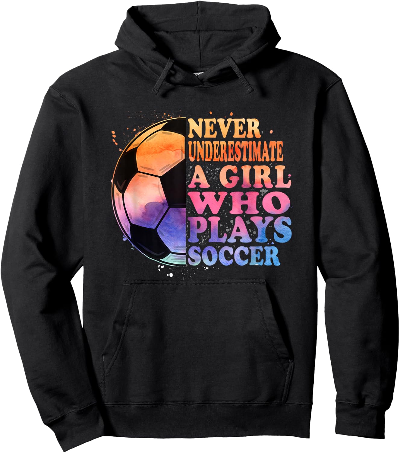 Never Underestimate A Girl Who Plays Soccer Girls Hoodie - Hoodie | Black