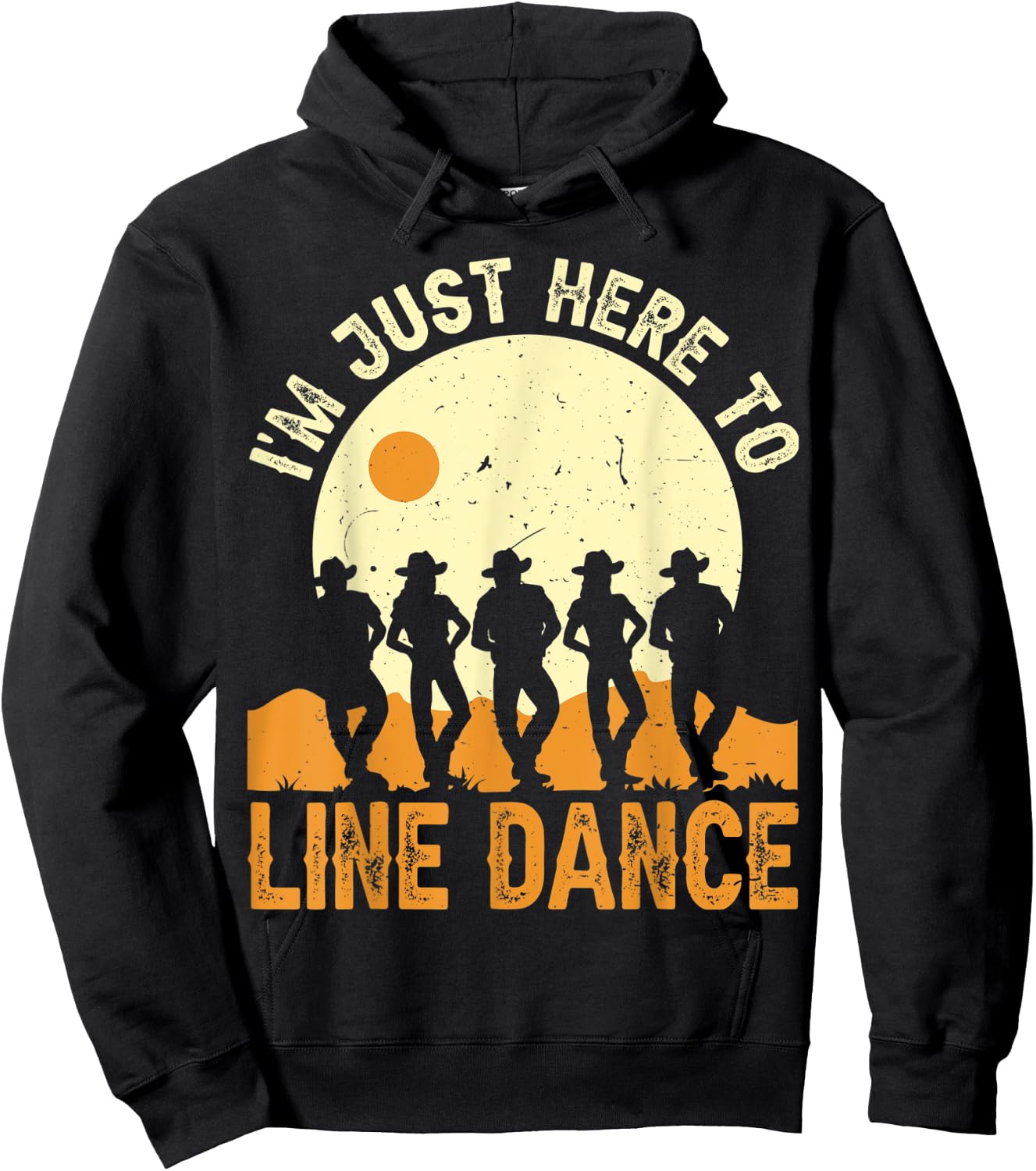 I’m Just Here To Line Dance Line Dancing Dancer Hoodie - Hoodie | Black
