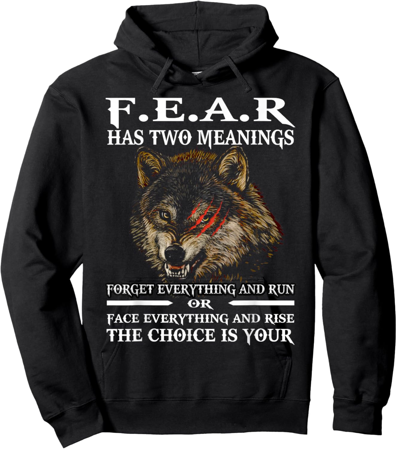 Wolf Fear Has Two Meanings Forget Everything And Run Or Face Hoodie - Hoodie | Black