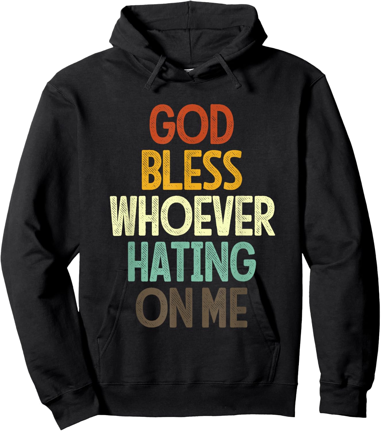 God Bless Whoever Hating On Me Hoodie - Hoodie | Black