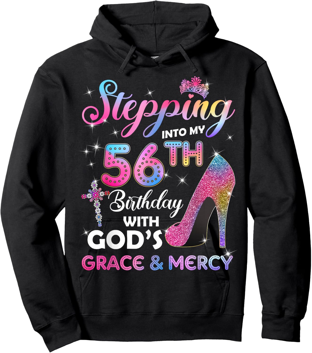 Stepping Into My 56th Birthday Gift Women 56 Years Old Pumps Hoodie - Hoodie | Black