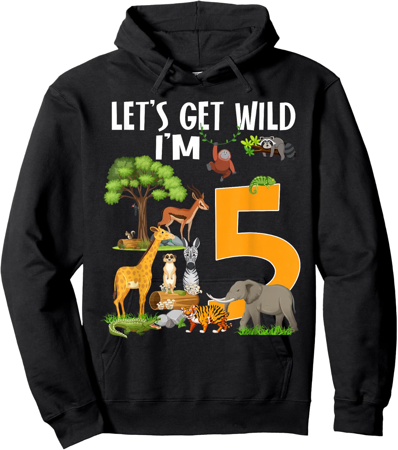 Safari Zoo 5th Birthday Party Let's Get Wild I'm 5 Hoodie - Hoodie | Black
