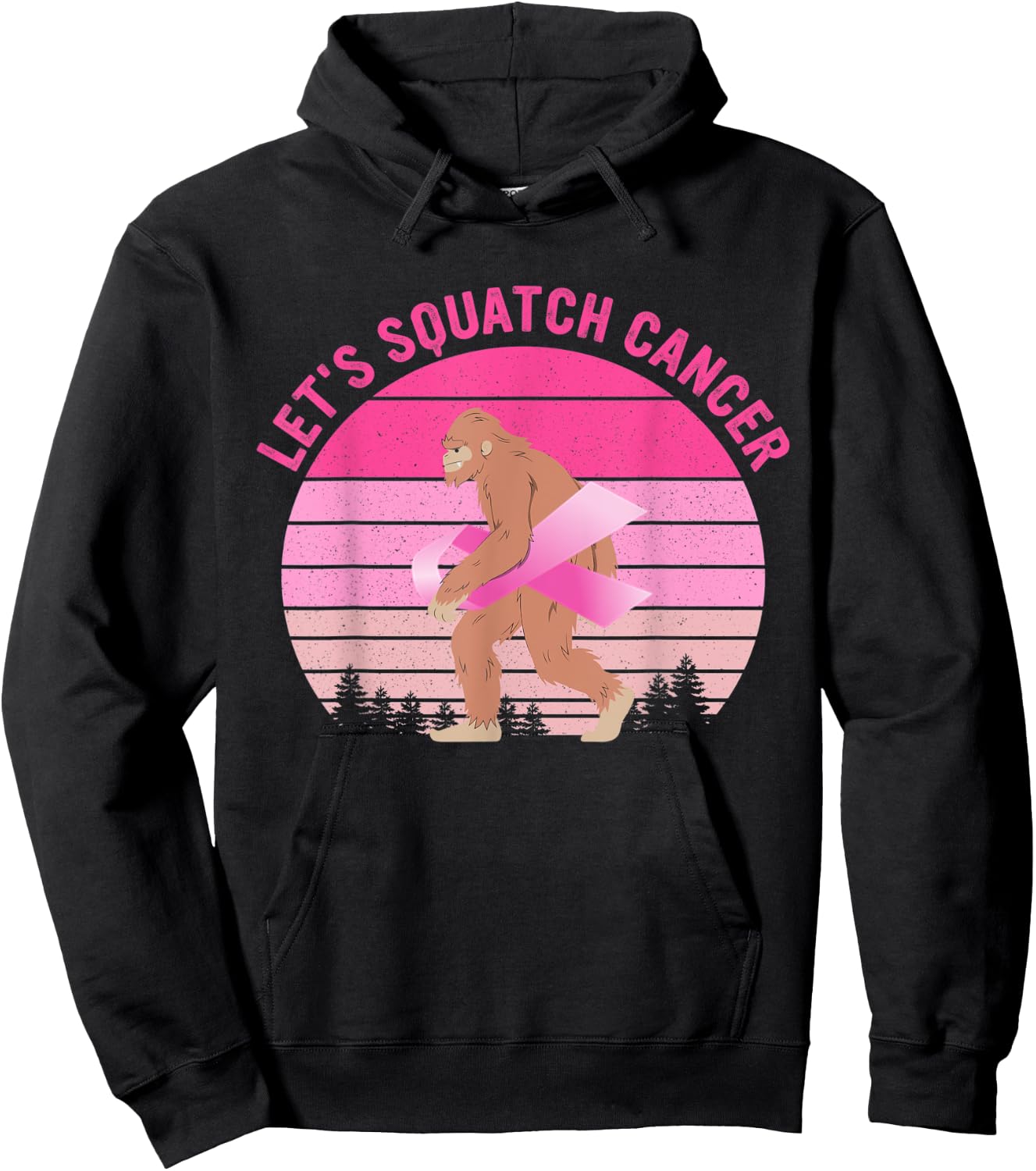 Let's Squatch Cancer Bigfoot Breast Cancer Awareness Quote Hoodie - Hoodie | Black