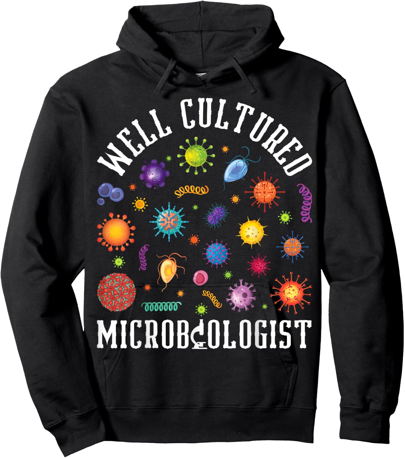 Well Cultured Microbiologist Microbiology Science Lover Hoodie - Hoodie | Black