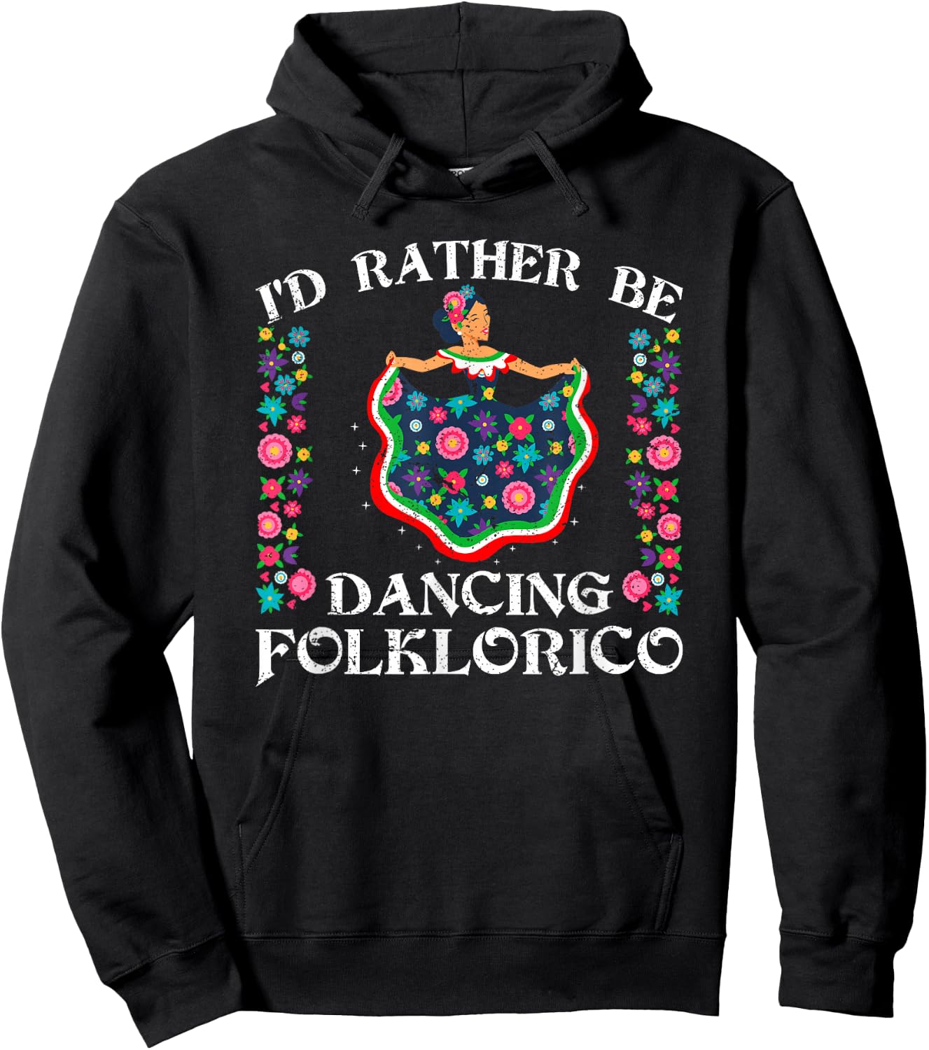 Rather Be Dancing Folklorico Ballet Baile Folklórico Spanish Hoodie - Hoodie | Black