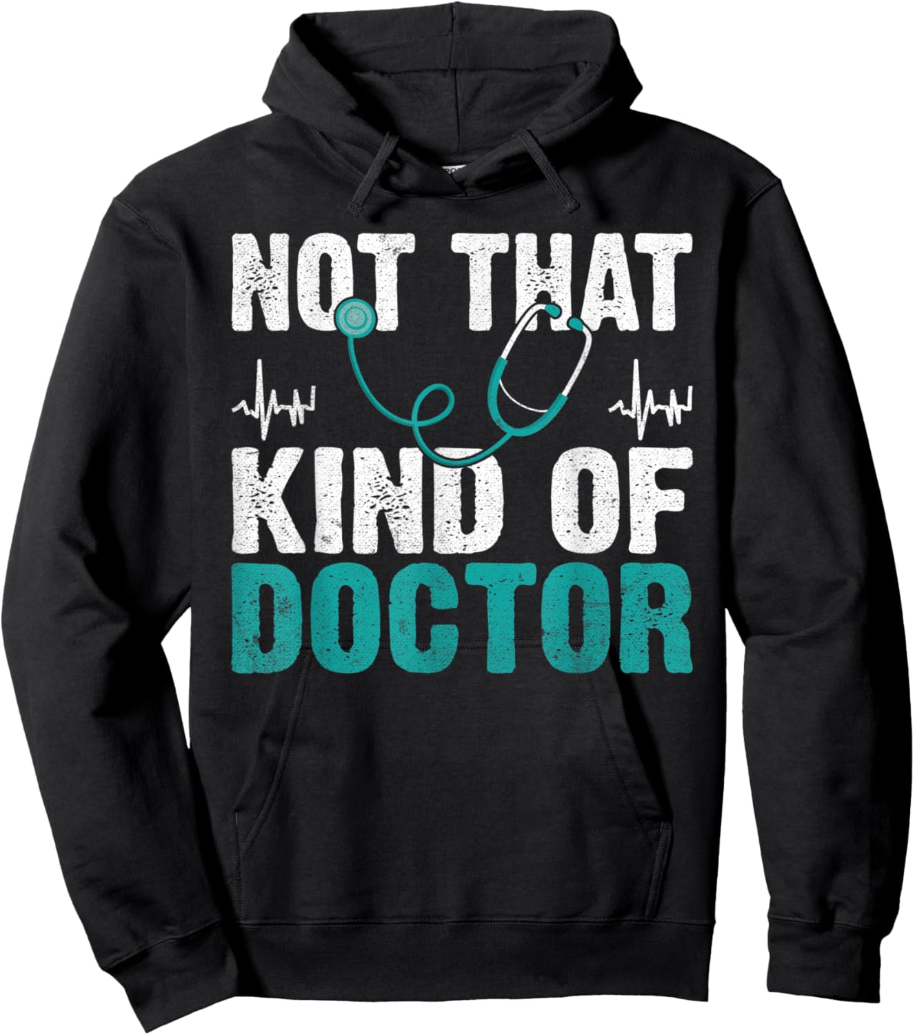Not that kind of Doctor Hoodie - Hoodie | Black
