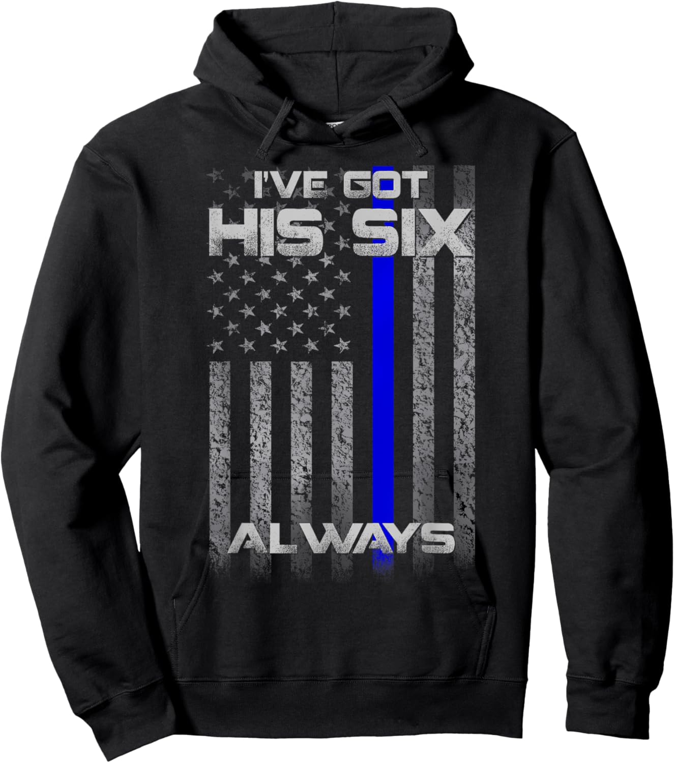I've Got His Six Police Thin Blue Lines Flag Hoodie - Hoodie | Black