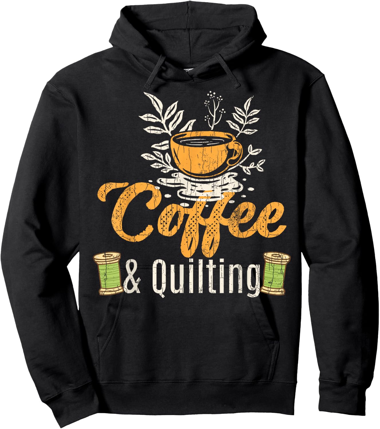 Coffee And Quilting Funny Quilter Sewing Sewer Graphic Hoodie - Hoodie | Black