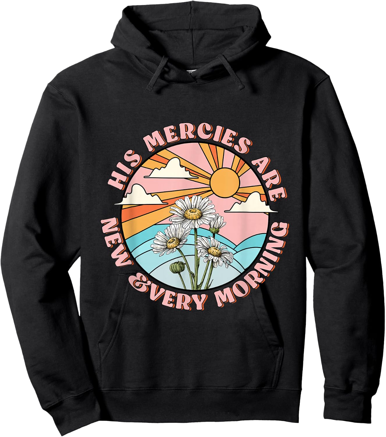 His mercies are new every morning daisy Christian women Hoodie - Hoodie | Black