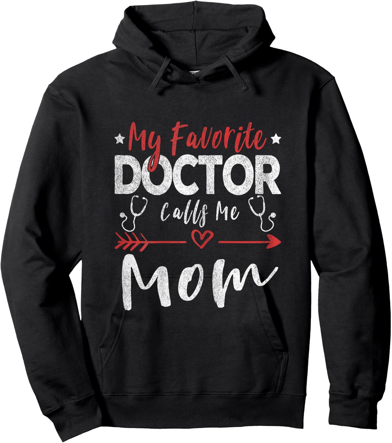My Favorite Doctor Calls Me Mom Doctor Mom Hoodie - Hoodie | Black