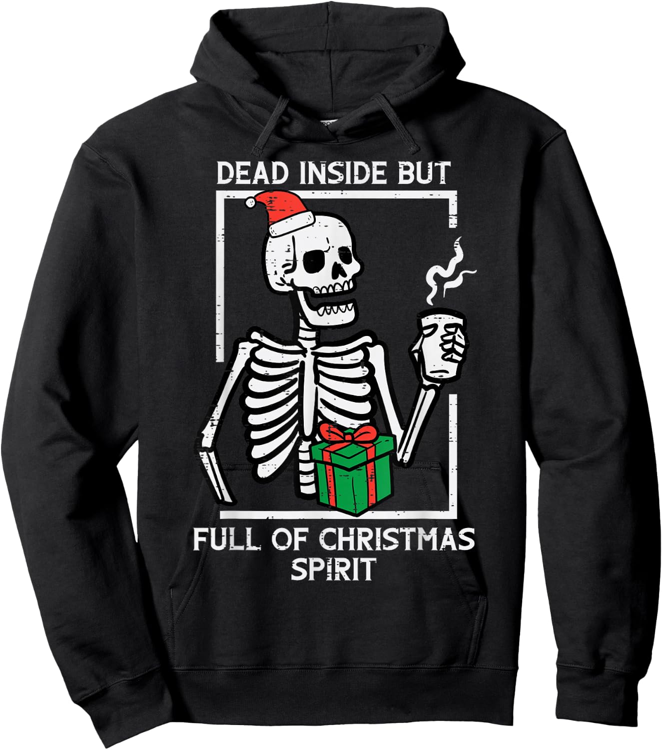 Dead Inside Full Christmas Spirit Skeleton Xmas Women Men Hoodie - Hoodie | Black