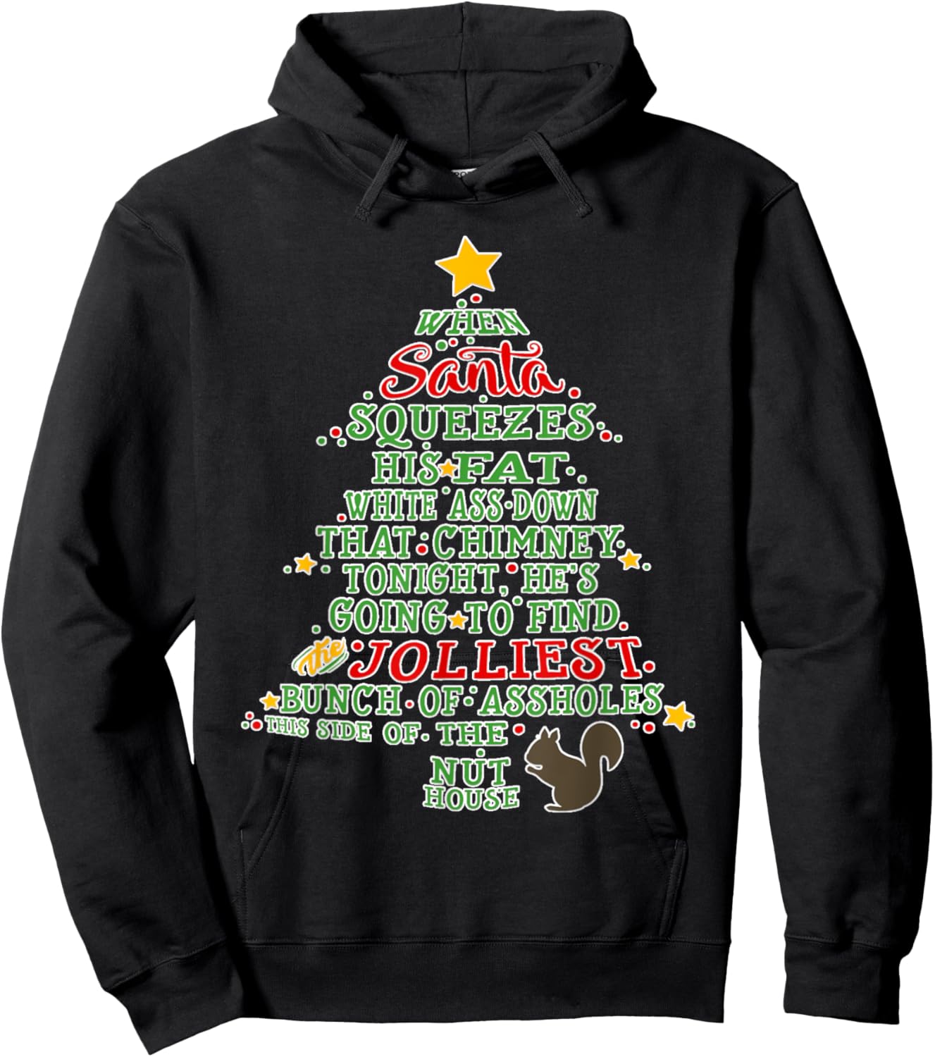 Christmas Funny When Santa Squeezes His Fat Down Chimney Hoodie - Hoodie | Black