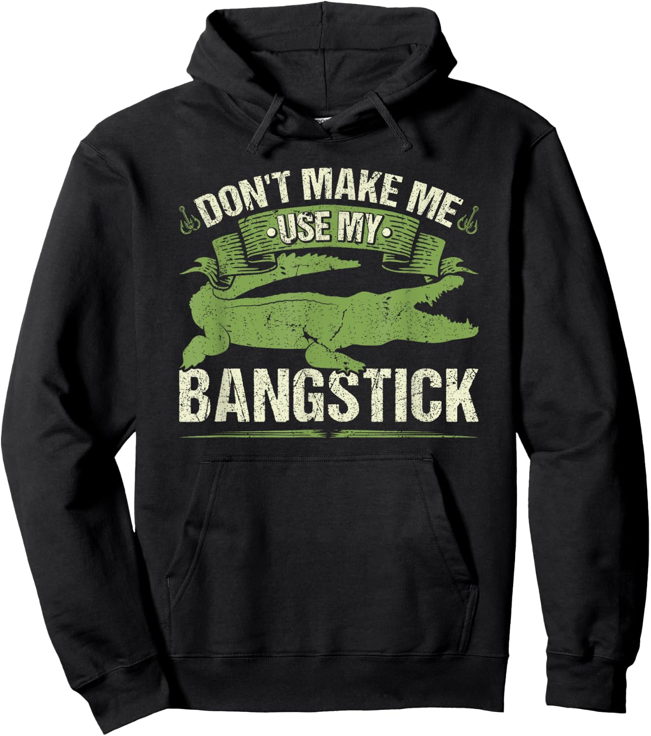 Bangstick Alligator Hunter Quote, Gator Hunting Hoodie - Hoodie | Black