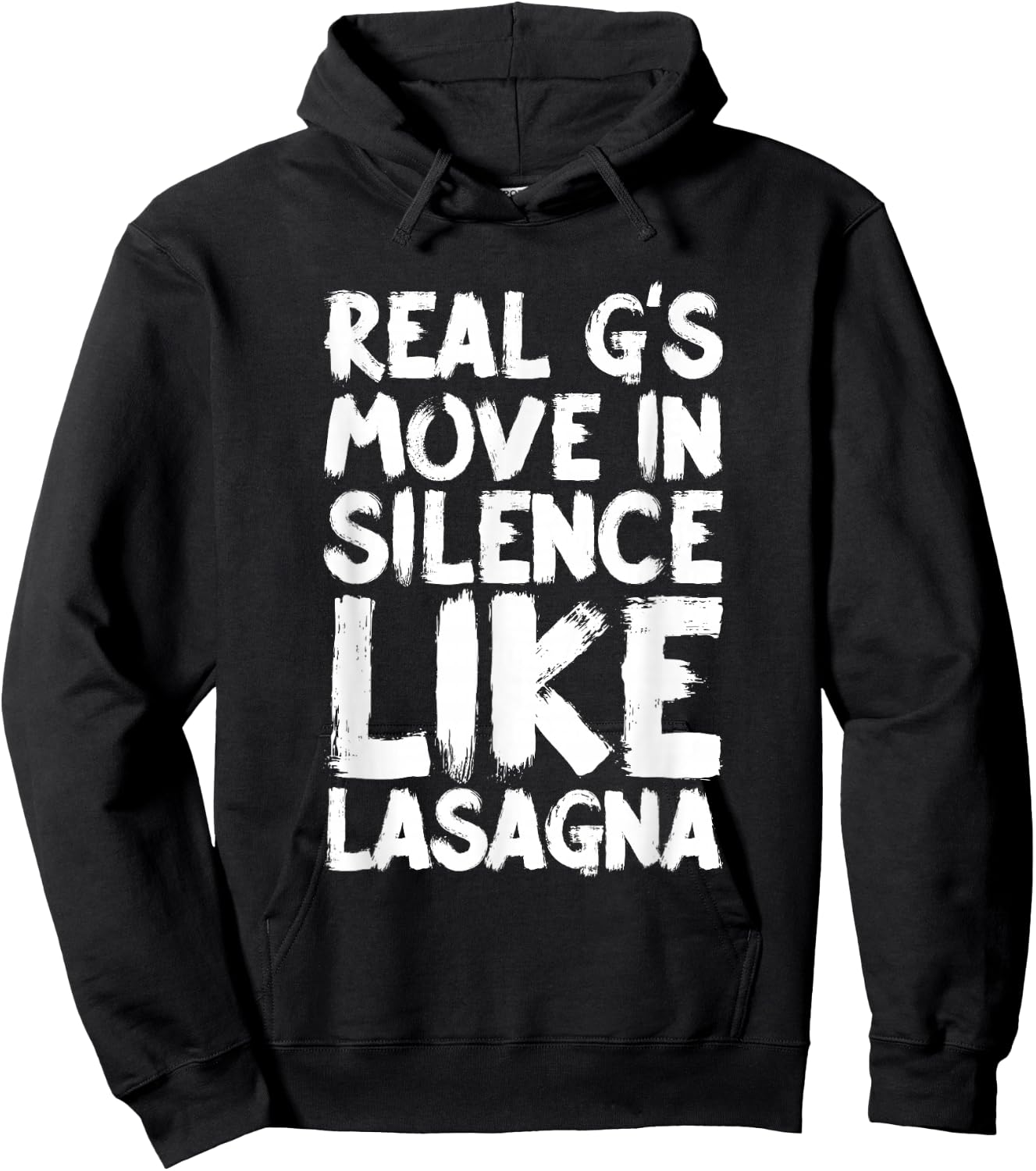 Real G's Move In Silence Like Lasagna Hoodie - Hoodie | Black