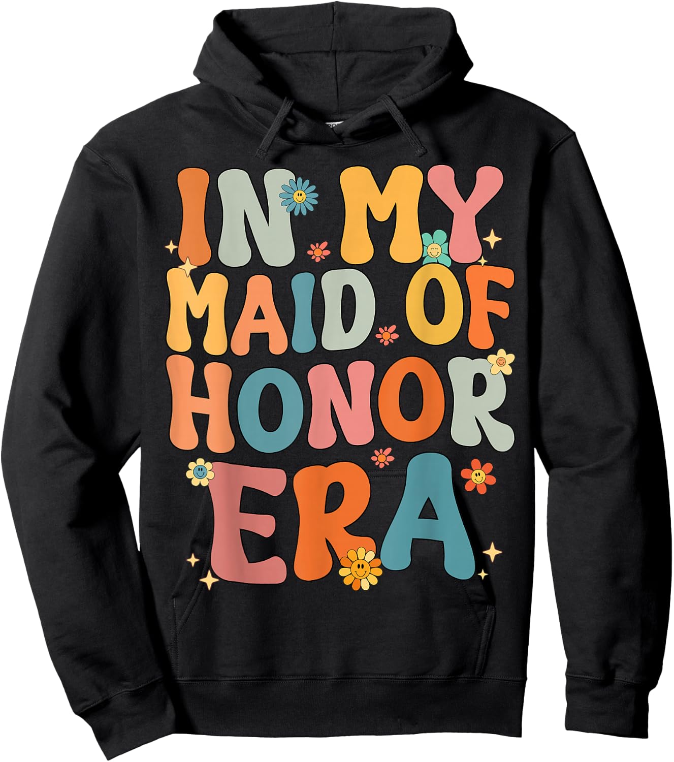 In My Maid of Honor Era Groovy MOH Bridesmaid Bridal Shower Hoodie - Hoodie | Black