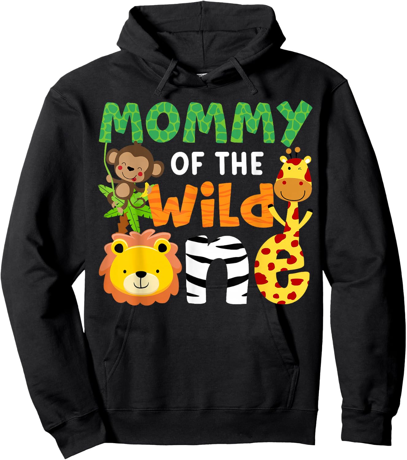Mommy of the Wild One Zoo Theme Bday Safari Jungle Animals Hoodie - Hoodie | Black
