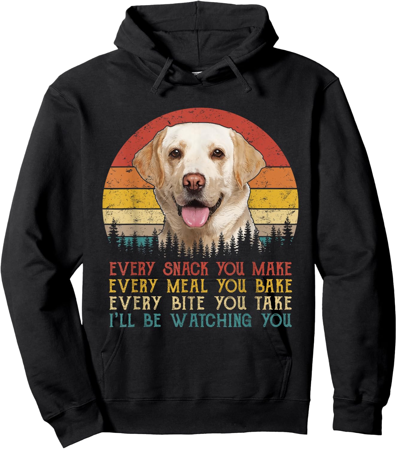 Vintage Every Snack You Make Dog Shirt Yellow Lab Retriever Women Girls Kids Hoodie - Hoodie | Black