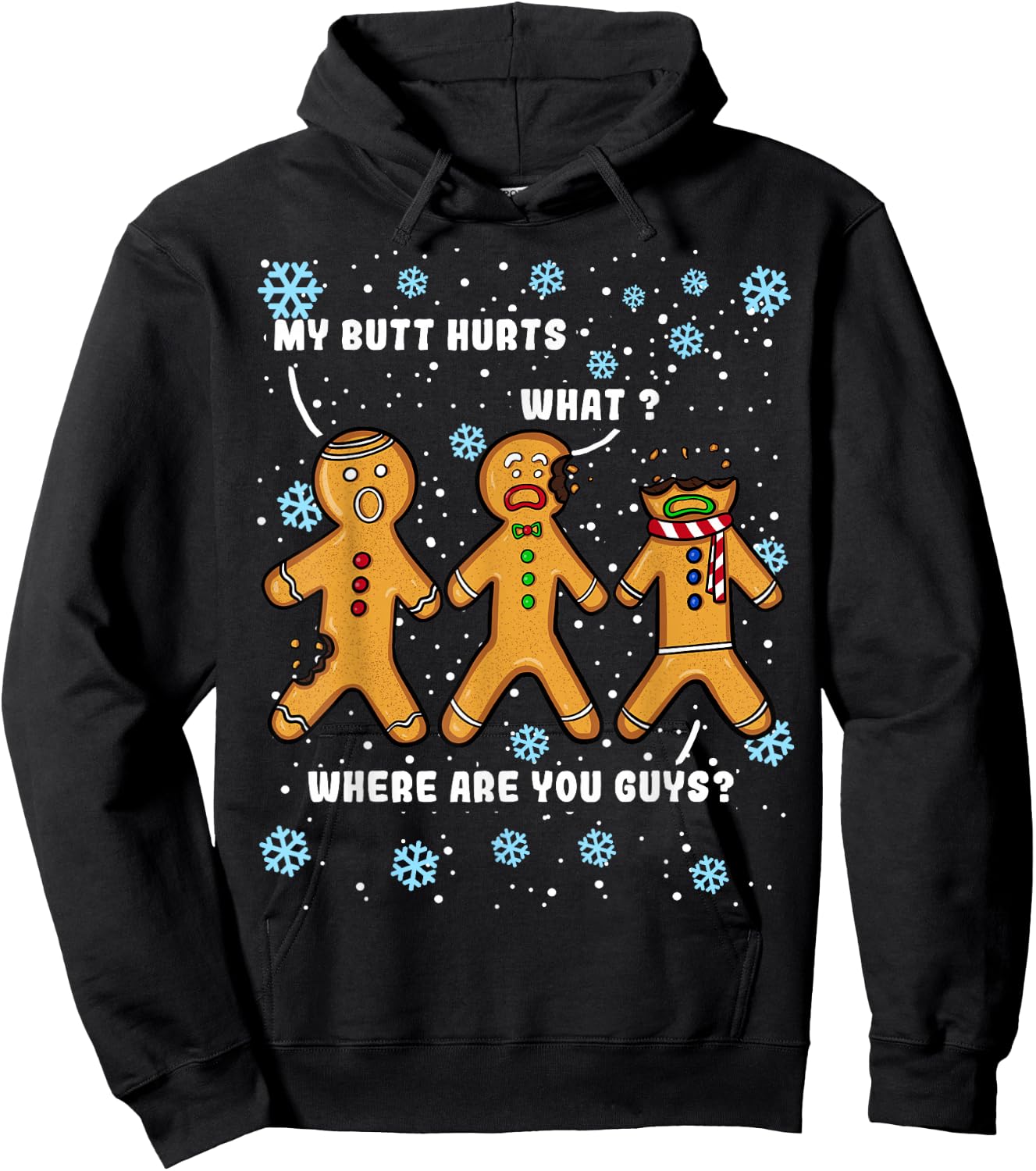 Gingerbread Man Cookie My Butt Hurts Funny Christmas Hoodie - Hoodie | Black