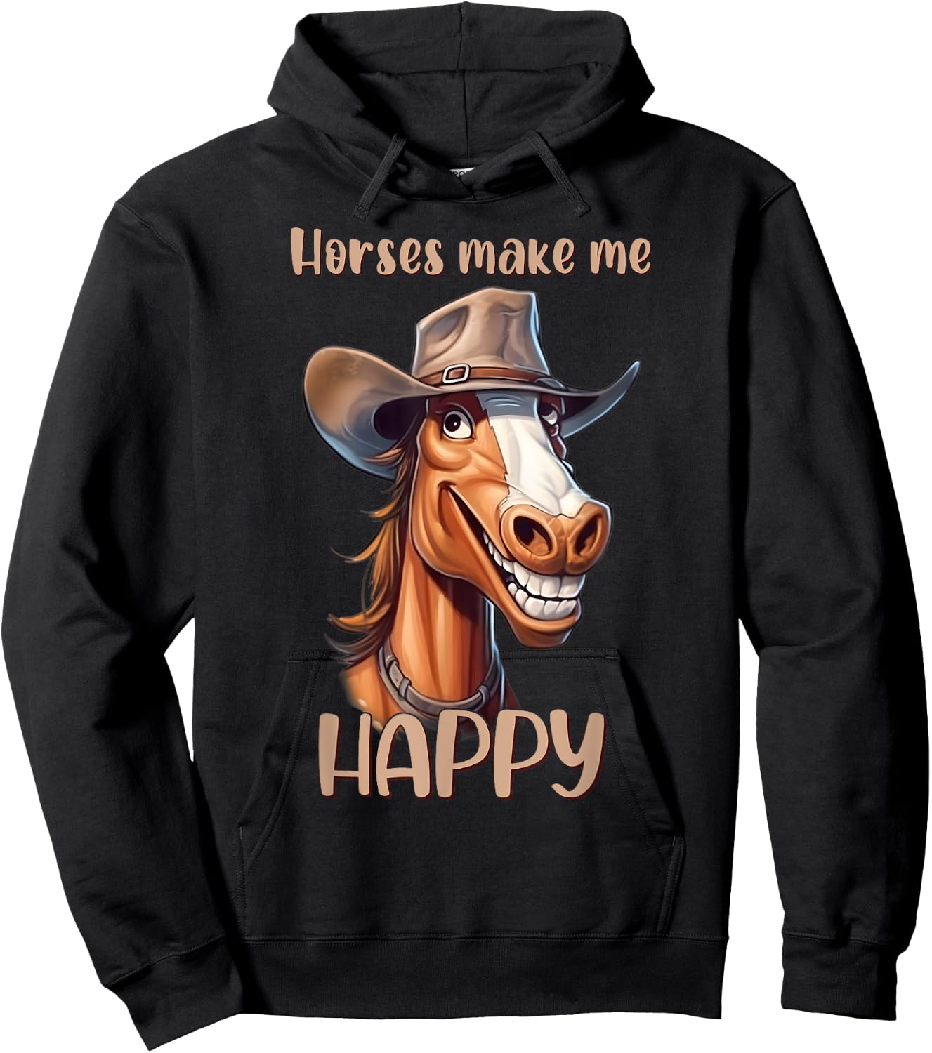Horses Make Me Happy Funny Hat Wearing Pony Hoodie - Hoodie | Black