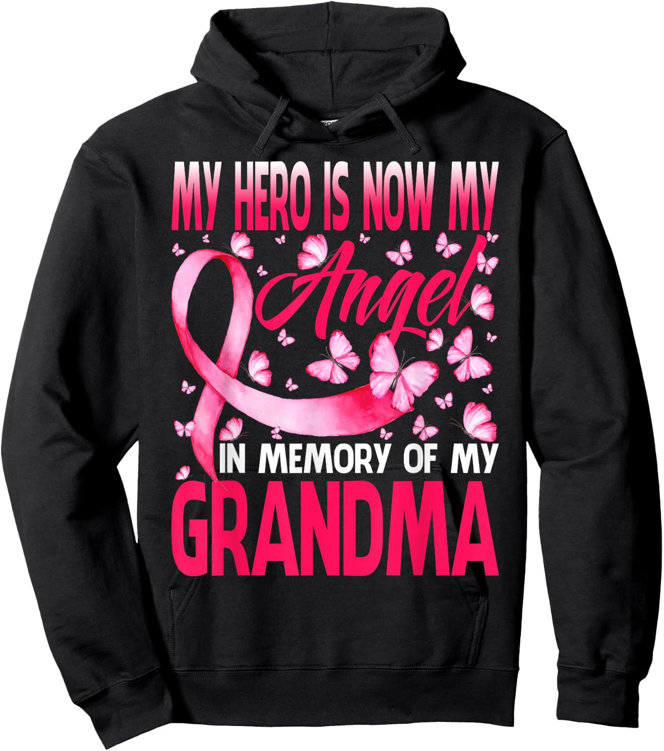 Hero Is Now My Angel In Memory Of My Grandma Breast Cancer Hoodie - Hoodie | Black