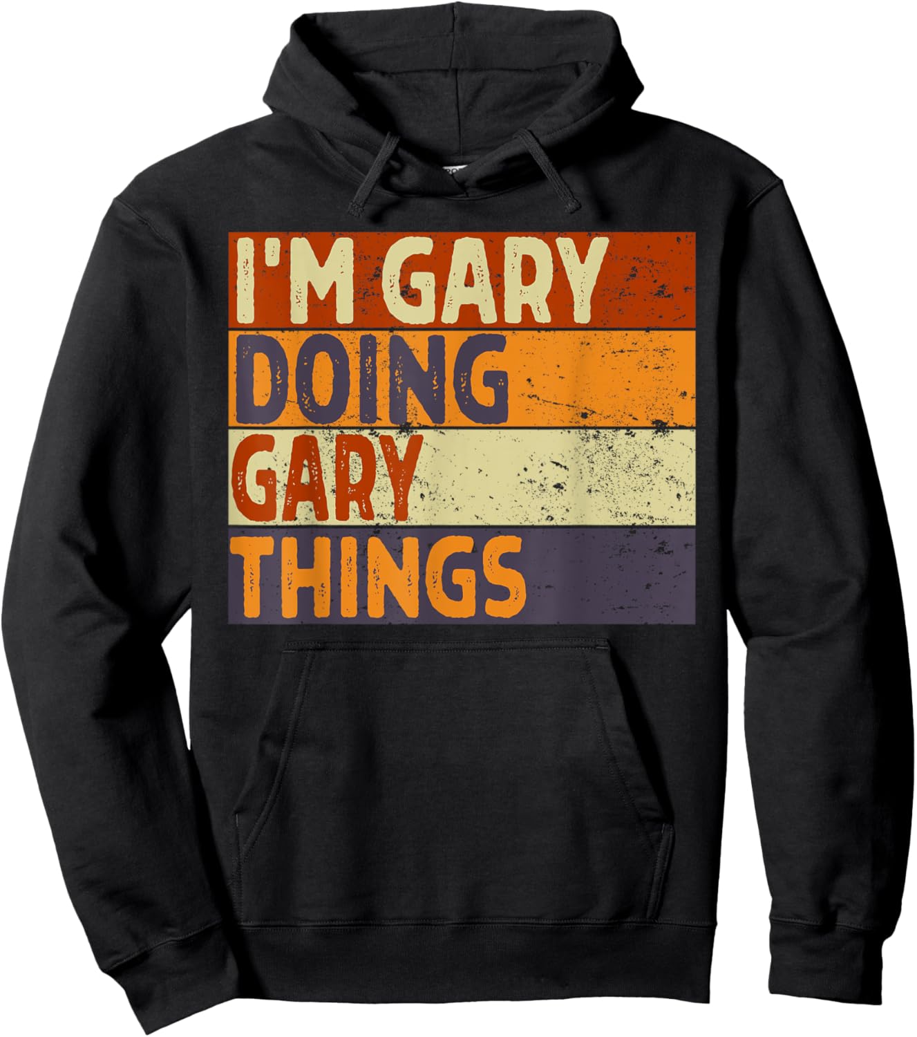 Retro I'm GARY Doing GARY Things Funny Birthday Joke Hoodie - Hoodie | Black