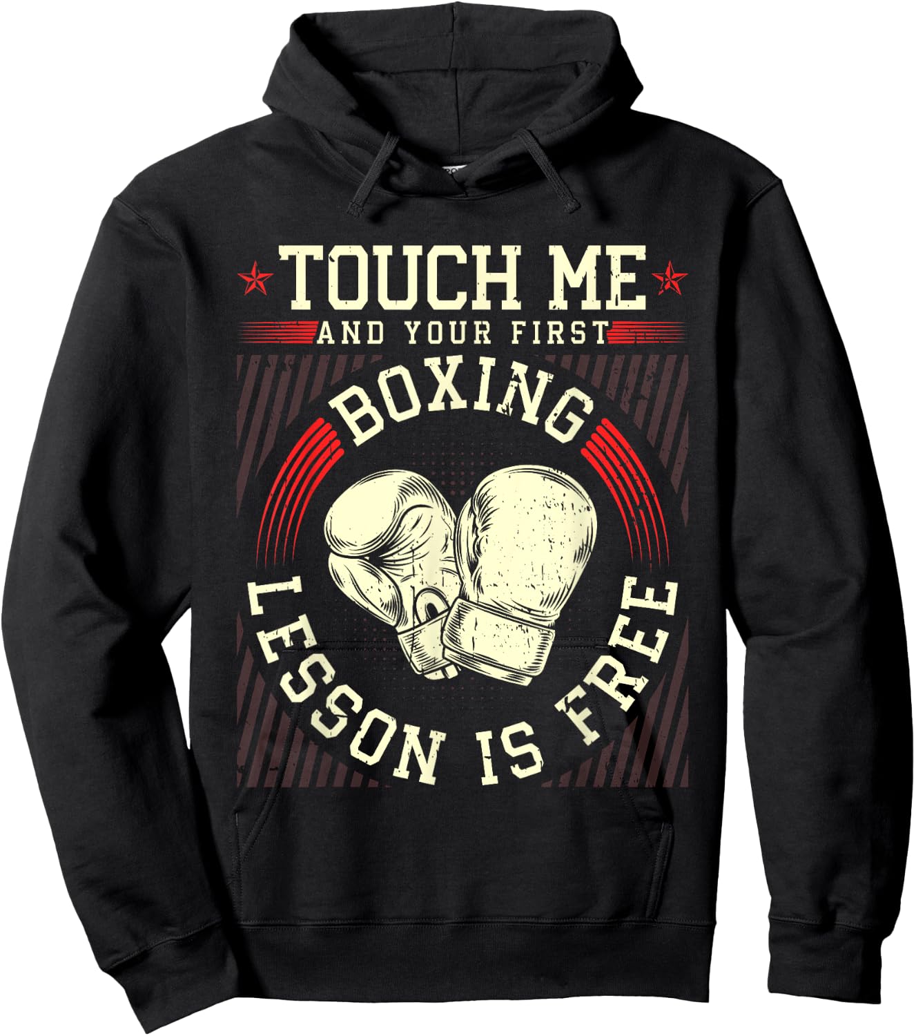 Touch Me And Your First Boxing Lesson Is Free Hoodie - Hoodie | Black