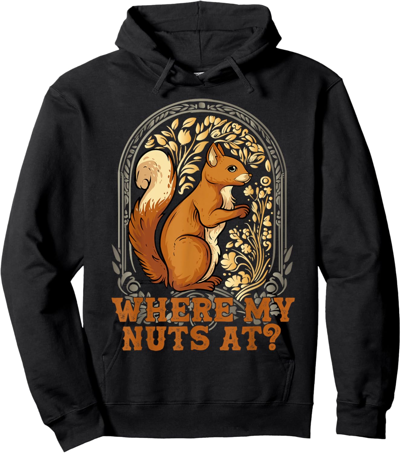 Funny Squirrel Where My Nut's At? Squirrels Are My Besties Hoodie - Hoodie | Black