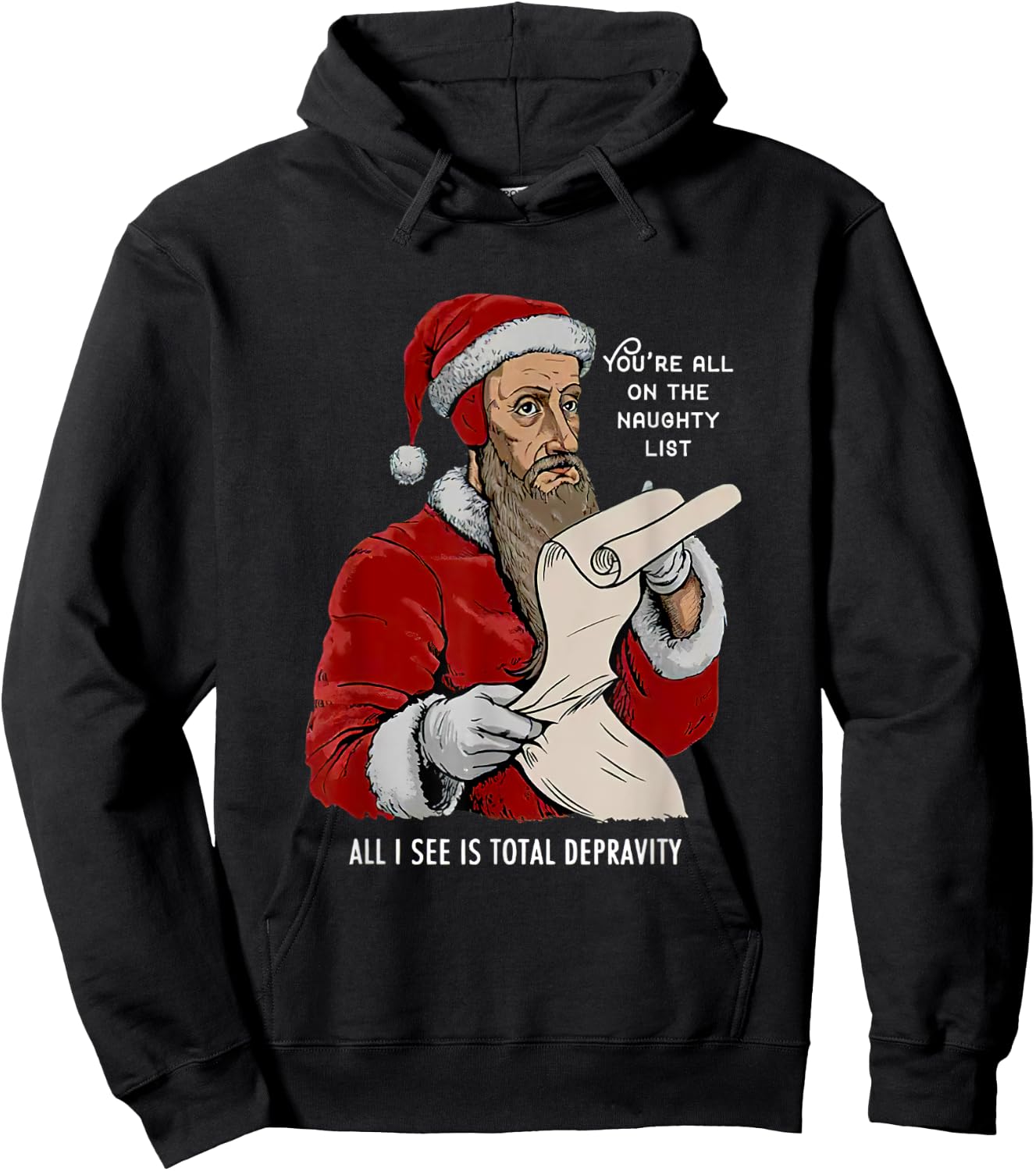 You Are All On The Naughty List Funny Christmas Hoodie - Hoodie | Black